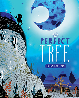 The Perfect Tree by Chloe Bonfield