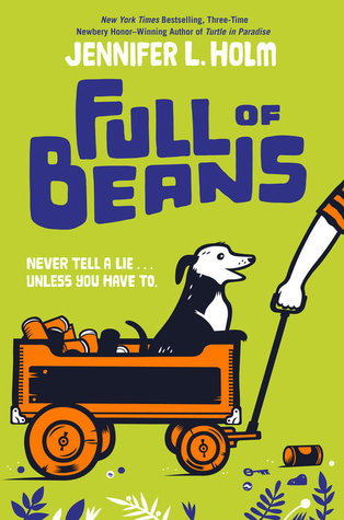 Full of Beans by Jennifer Holm