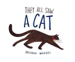 they-all-saw-a-cat-by-brendan-wenzel