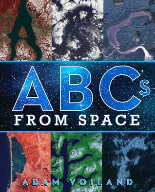 ABCs from Space by Adam Voiland