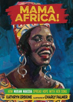 Mama Africa by Kathryn Erskine