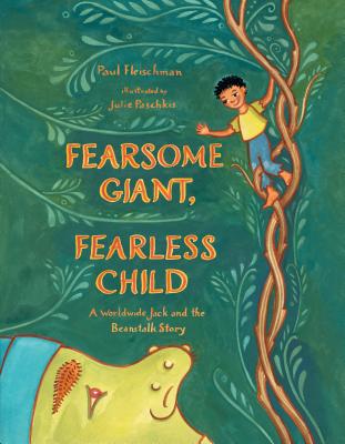 Fearsome Giant, Fearless Child by Paul Fleischman